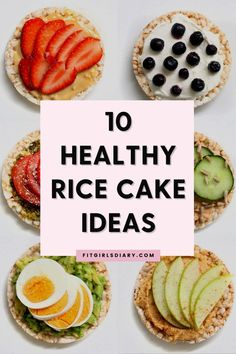 the top ten healthy rice cake ideas