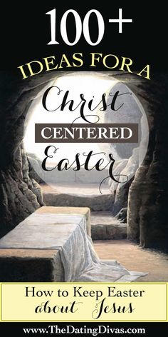 an image of a cave with the words, 100 ideas for a christ centered easter