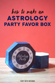 an astrology party favors box with the title how to make an astrology party favors box