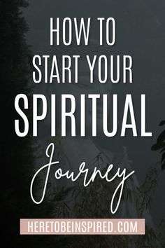 the words how to start your spiritual journey