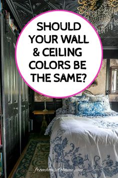 Should your wall & ceiling colors be the same? Bright Ceiling Colors, Painted Ceiling Same As Walls, Ceiling Colors For Gray Walls, Painted Ceilings Bedrooms, Ceiling Painted Same Color As Walls, Accent Ceiling Paint, Painted Ceiling Ideas Bedroom, Walls And Ceiling Same Color, Dark Ceiling Bedroom