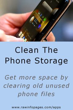 someone is holding their cell phone in their hand with the text clean the phone storage get more space by clearing old unused phone files