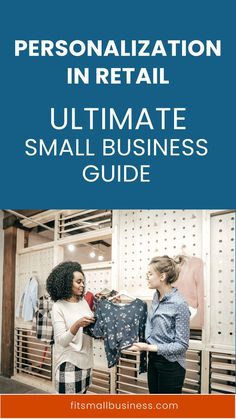 Personalization in Retail: Ultimate Small Business Guide Business Guide, Customer Experience, Next Level, The Next, Marketing