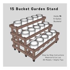 a wooden pallet with buckets on it and the text, 15 bucket garden stand holds 5 gallon buckets