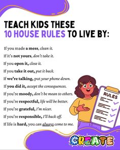 a girl holding a clipboard with the words teach kids these 10 house rules to live by