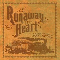 the cover to runaway heart featuring the music of lake london