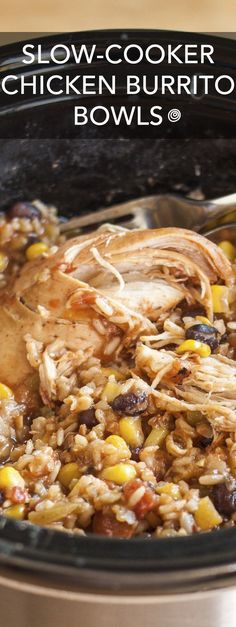 slow - cooker chicken burrito bowls with corn and rice in a crock pot