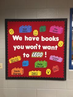 a bulletin board that says we have books you won't want to lego