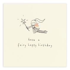 a birthday card with an image of a fairy holding a sparkler and the words have a fairy happy birthday