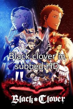 black clover in subbed hd with the caption's image above it and an anime