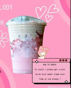 Starbucks drink Ideas    Sanrio my melodie Starbucks Recipes Sanrio, Sanrio Inspired Starbucks Drinks, My Melody Snacks, Sanrio Starbucks Drink Orders, Sanrio Starbucks, Sanrio Drinks