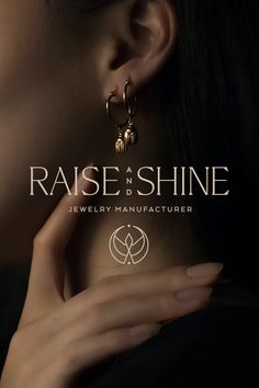 a woman wearing gold earrings with the words raise a shine on her left ear and right hand