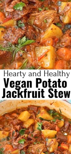 hearty and healthy vegan potato jackfruit stew is the perfect meal to enjoy