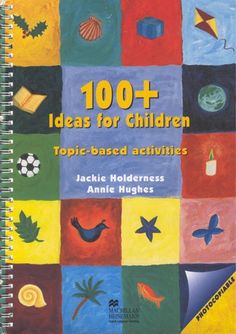 the book cover for 100 + ideas for children topic based activities