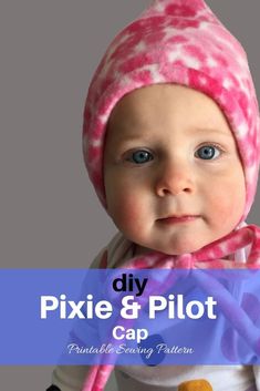 a baby wearing a pink and white tie dye hat with the words diy pixie & pilot cap