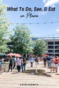 what to do see and eat in plano