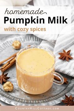 homemade pumpkin milk with cozy spices on the side and text overlay reads homemade pumpkin milk with cozy spices