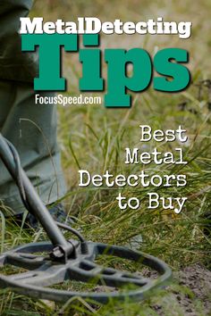 a person is digging in the grass with a metal detector on it and text that reads, best metal detector to buy