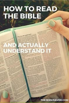 a person holding an open book with the title how to read the bible and actually understand it