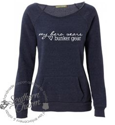 Southern Charm Designs - My Hero Wears Bunker Gear Top, $45.00 (http://www.shopsoutherncharmdesigns.com/my-hero-wears-bunker-gear-top/) Police Girlfriend, Deputy Wife, Police Wife Life, Wife Clothes, Police Mom, Police Wife, Leo Love, Wife Life