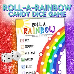 roll - a - rainbow candy dice game is shown with the words roll a rainbow on it