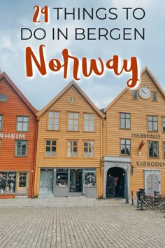 wooden buildings with text overlay that reads, 24 things to do in bergen norway