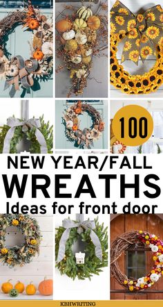 a collage of wreaths with the words new year / fall wreaths ideas for front door