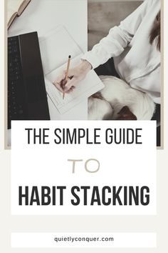 the simple guide to habitt - stacking with a dog on her lap and text overlay that reads, the simple guide to habitt - stacking