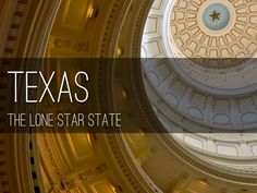 the inside of a large building with a dome and text that reads, texas the lone star state