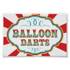 a red and white sign that says balloon dart's on the side of it