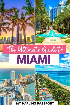 the ultimate guide to miami, florida with text overlay that reads my daring passport