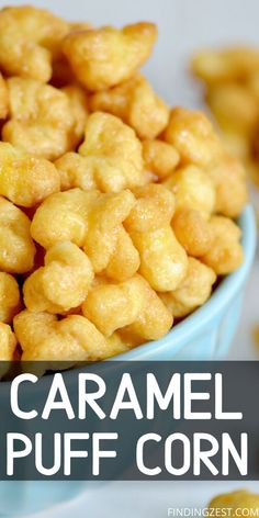 caramel puff corn in a blue bowl with text overlay that says caramel puff corn