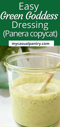 green goddess dressing in a glass bowl with a wooden spoon and text overlay that reads easy green goddess dressing panera copy