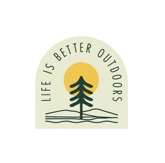 Life is Better Outdoors - Vinyl Sticker - Shop Graphic Heart Aesthetic Bike, Forest Logo, Wood Clothes, Outdoor Stickers, Tropical Design, Granola Girl, Kayaks, Girls Illustration