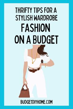 a woman in white is holding a handbag and the words thrift tips for stylish wardrobe fashion on a budget