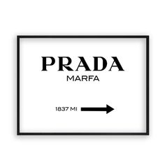 Prada Marfa Print - Blim & Blum Prada Sign, Prada Marfa Sign, Prada Poster, Texas Signs, Arrow Show, Marfa Texas, Wine Magazine, Prada Marfa, The Arrow