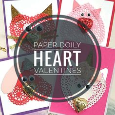 paper doily heart valentine's cards with text overlay that reads paper doily heart valentine's