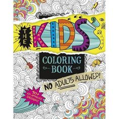 an adult coloring book with the words kids's coloring book written in black and white