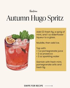 the recipe for an autumn hugo spritz cocktail is shown in this poster