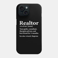 a black phone case with the words realtor on it