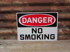 Vintage Metal Sign Danger NO SMOKING Red Black & White Industrial Sign Aged Vintage Sign Steel Mill Industrial Signs, White Industrial, Steel Mill, Hand Sign, Vintage Metal Signs, Danger Sign, Vintage Signs, Vintage Metal, Metal Signs