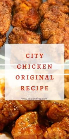 chicken wings with the words city chicken original recipe on it and in front of them