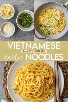 three pictures showing different types of noodles in bowls, with the words vietnamese garlic noodles on top