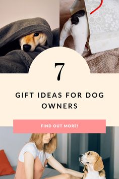 a woman sitting on top of a bed next to a dog under a blanket with the words, 7 gift ideas for dog owners find out more