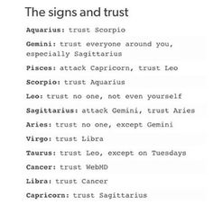 the signs and trust list for zodiacs in their zodiac sign, which is written on white paper