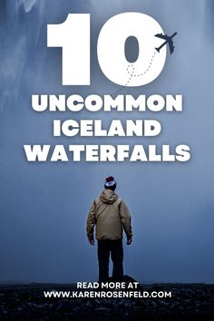 a man standing on top of a field under a cloudy sky with the words 10 uncommon iceland waterfalls