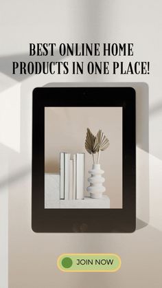 a tablet with the text best online home products in one place on top of it