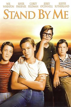 a movie poster for stand by me with three boys and one is leaning on his shoulder