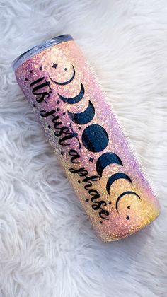 It's Just A Phase Moon Glitter Tumbler - Wicked Whiskey Designs | Personalized Tumblers Moon And Stars Tumbler Ideas, Moon Tumbler Ideas, Galaxy Tumbler Ideas, Trending Tumbler Designs, Fun Tumbler Ideas, Vinyl Tumblers Cricut, Acrylic Tumbler Ideas, Vinyl Tumblers Ideas, Spring Tumbler Ideas