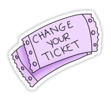 a purple ticket with the words change your ticket written on it in black and white